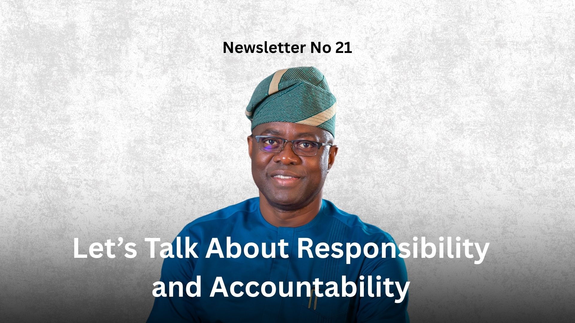 Newsletter No 21: Let’s Talk About Responsibility and Accountability Graphic