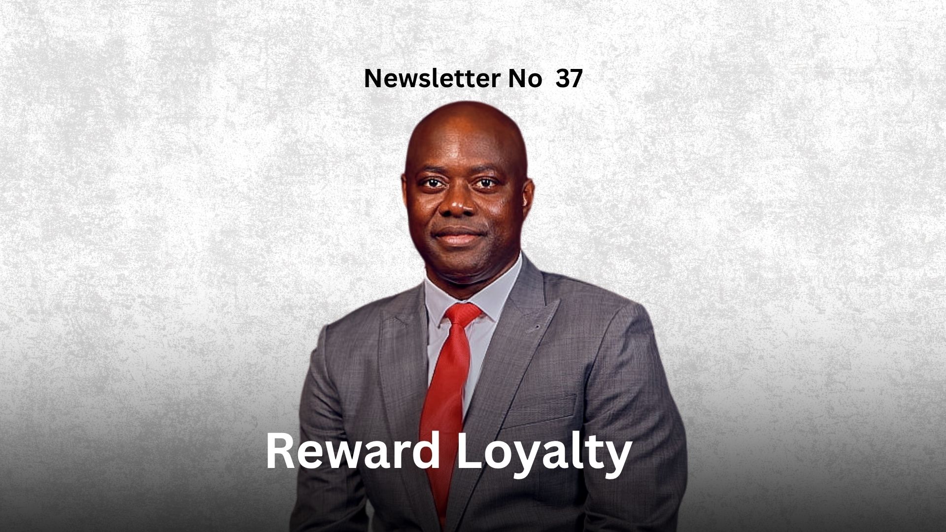 Newsletter No 37: Reward Loyalty Graphics