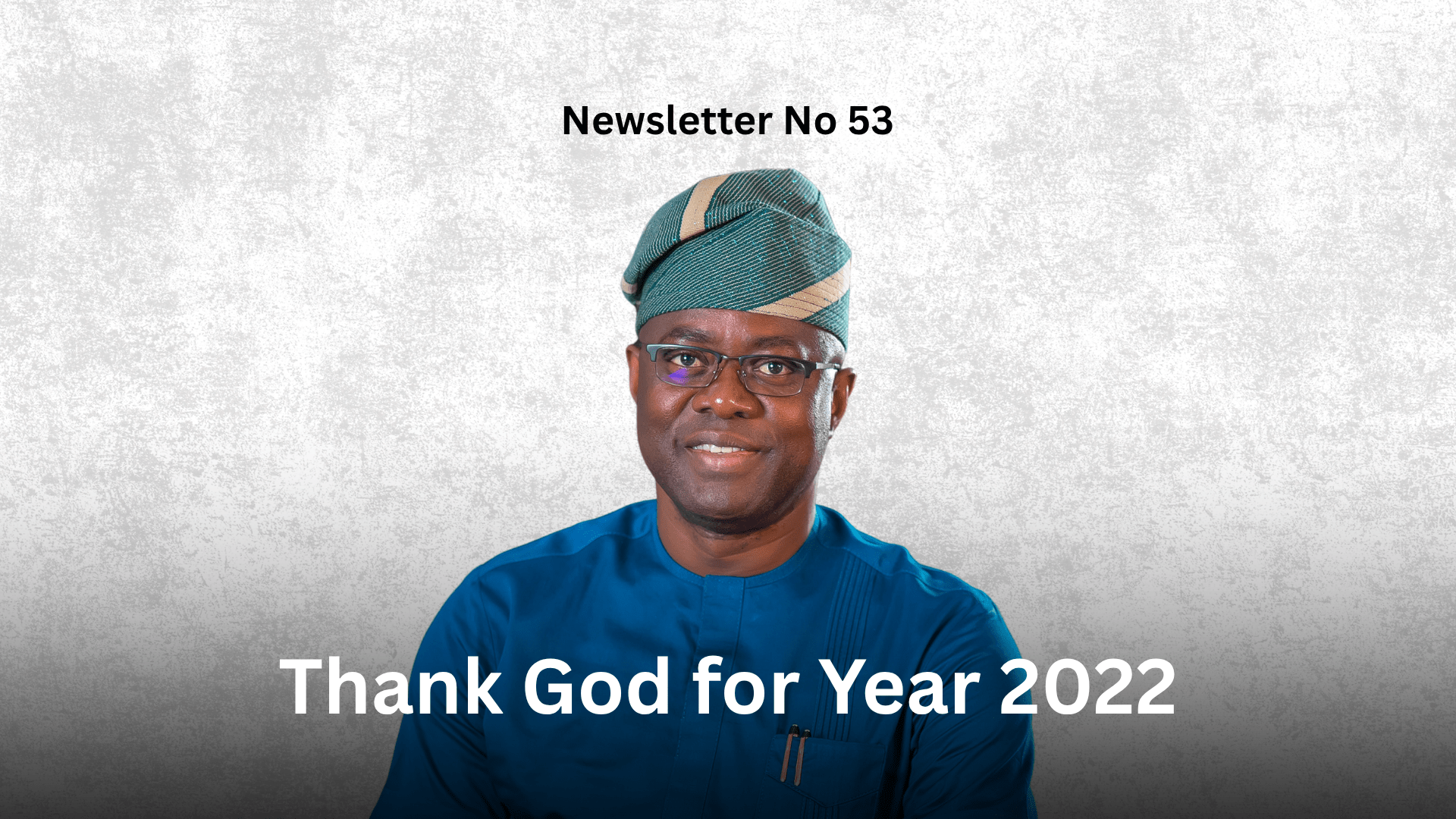 Newsletter No 53: Thank God for Year 2022 Graphic
