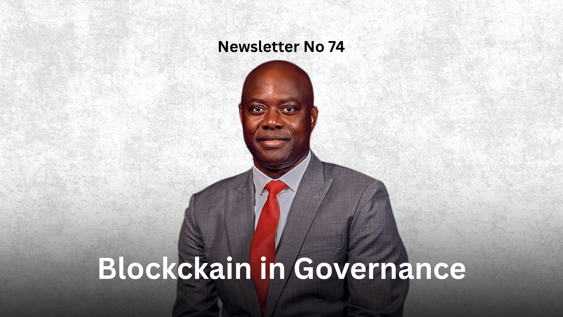 Newsletter No 74 Blockckain in Governance Graphic