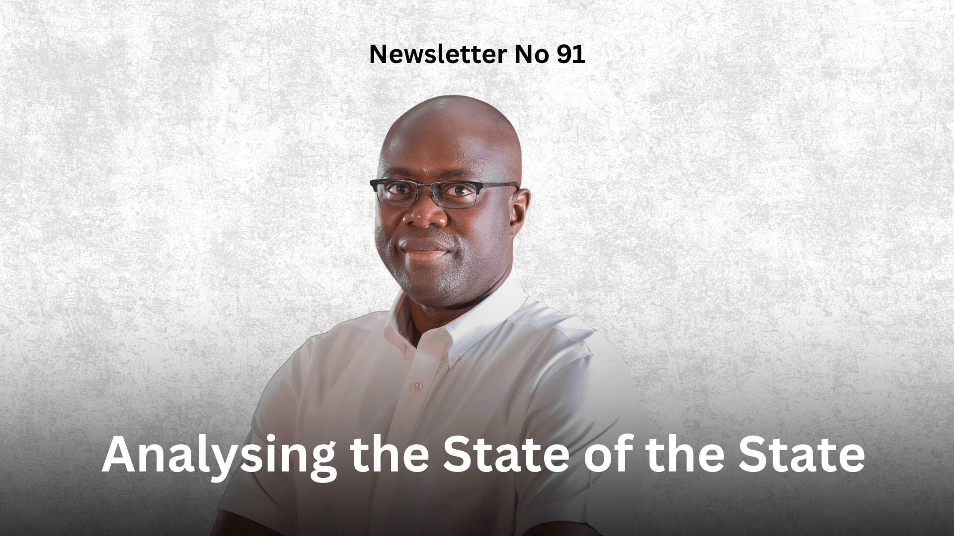 Newsletter No 91: Analysing the State of the State Graphic