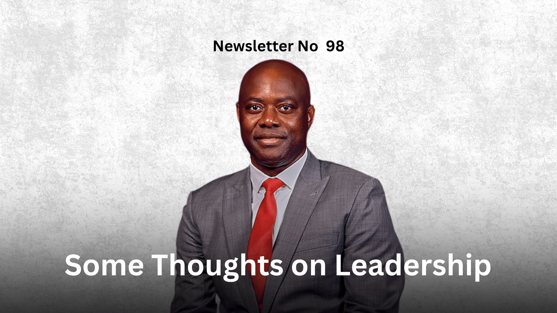Newsletter No 98: Some Thoughts on Leadership Graphic