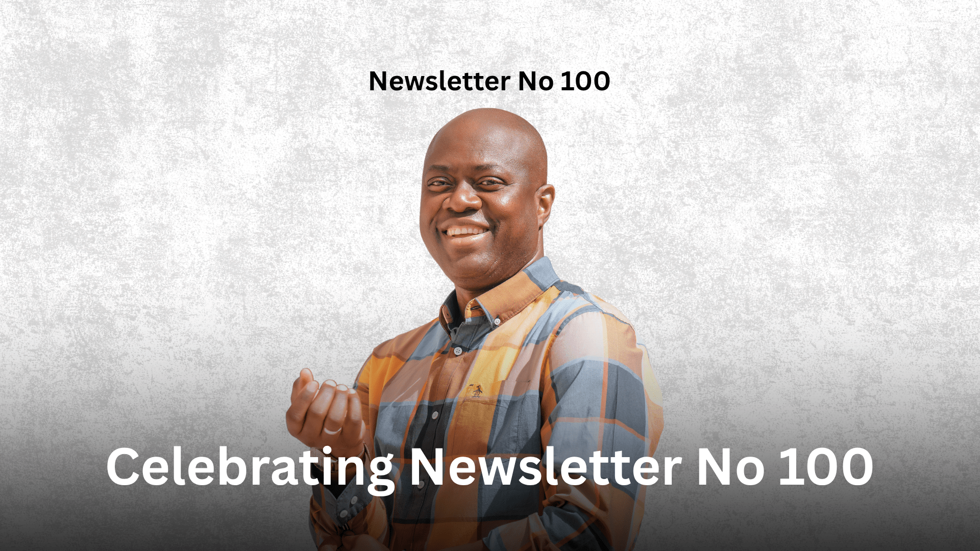Newsletter No 100: Celebrating Newsletter No 100 Graphic