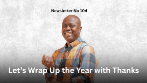 Newsletter No 104 Let’s Wrap Up the Year with Thanks Graphic