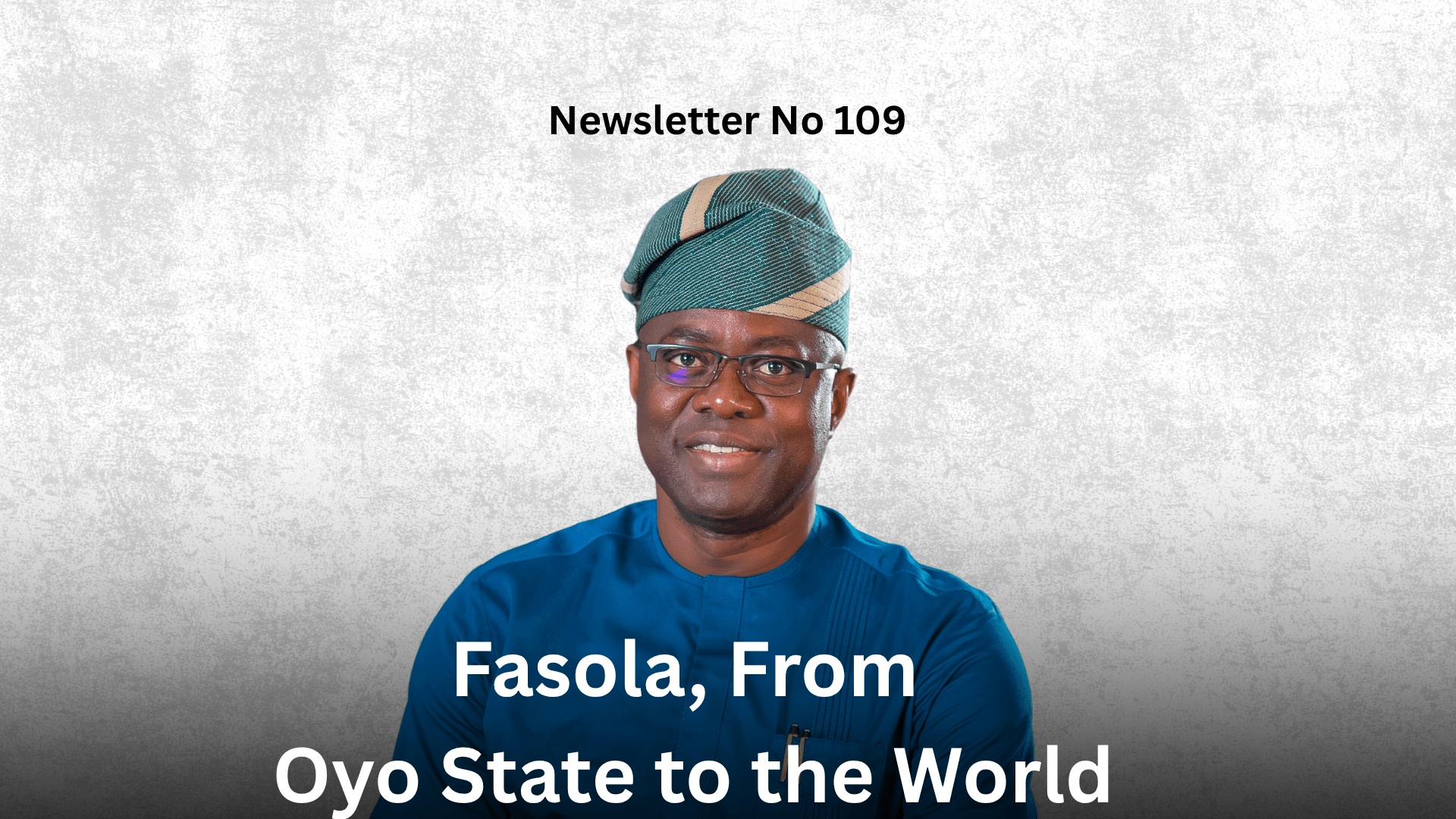Newsletter No 109 Fasola, From Oyo State to the World Graphic