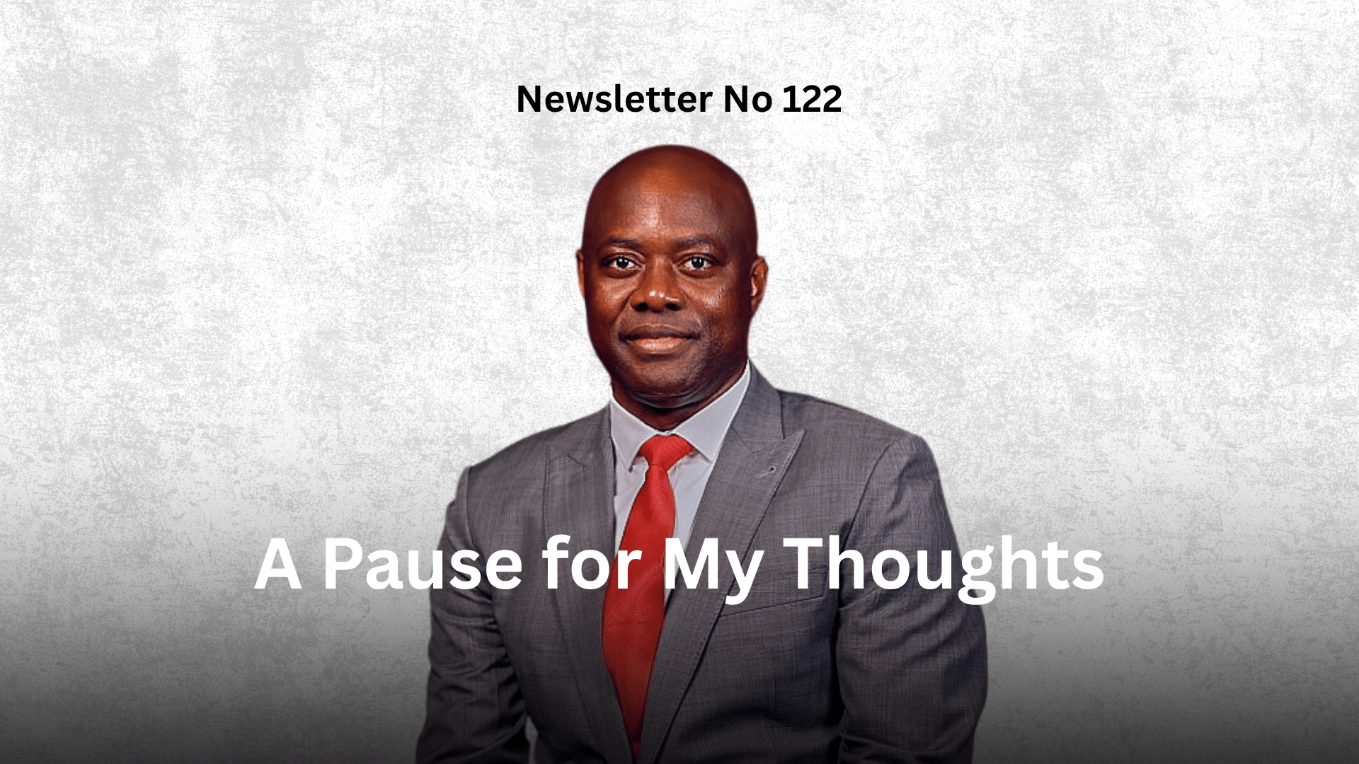 Newsletter No 122: A Pause For My Thoughts graphic