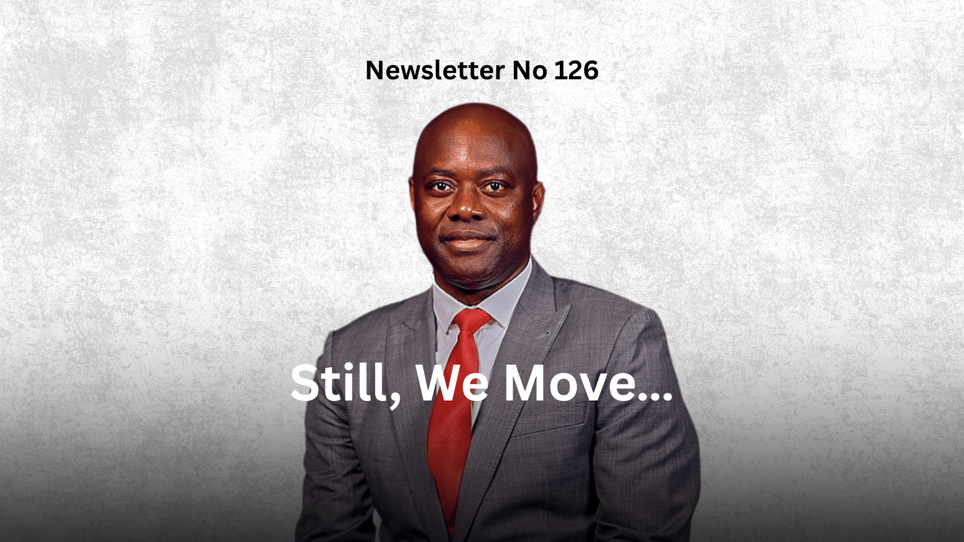 Newsletter No 126: Still, We Move... graphic