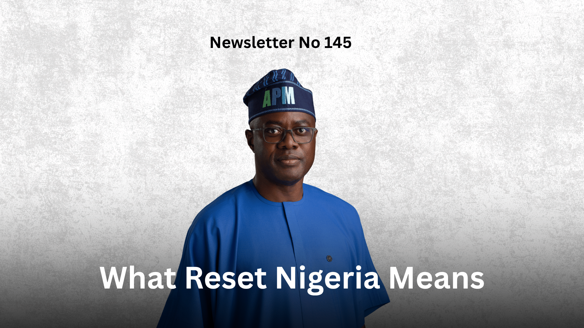 Newsletter No 145: What Reset Nigeria Means Grahpic